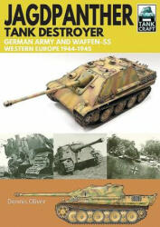 Jagdpanther Tank Destroyer - Dennis Oliver (ISBN: 9781526710895)