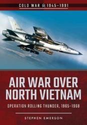 Air War Over North Vietnam - Stephen Emerson (ISBN: 9781526708229)
