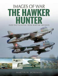 Hawker Hunter - Martin W. Bowman (ISBN: 9781526705600)