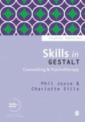 Skills in Gestalt Counselling & Psychotherapy - Joyce, Mr Phil (ISBN: 9781526420701)