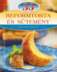 33 reform torta és sütemény (2012)