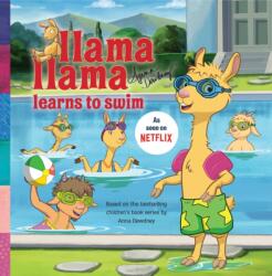 Llama Llama Learns To Swim - Anna Dewdney (ISBN: 9781524787196)