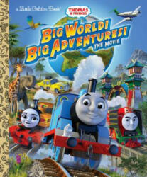 Big World! Big Adventures! the Movie (Thomas & Friends) - Golden Books, Tommy Stubbs (ISBN: 9781524773168)