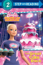 The Great Cake Race (Barbie Dreamhouse Adventures) - Random House (ISBN: 9781524769086)