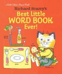 Richard Scarry's Best Little Word Book Ever! - Richard Scarry (ISBN: 9781524718558)