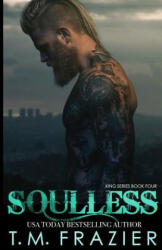 Soulless - T. M. Frazier (ISBN: 9781523978366)