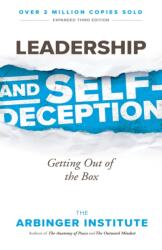 Leadership and Self-Deception: Getting Out of the Box (ISBN: 9781523097807)