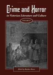 Crime and Horror in Victorian Literature and Culture, Volume II - Matthew Kaiser (ISBN: 9781516521159)