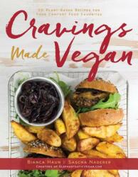 Cravings Made Vegan: 50 Plant-Based Recipes for Your Comfort Food Favorites (ISBN: 9781510739321)