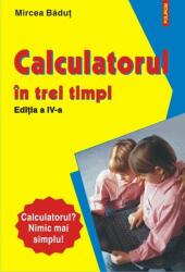 Calculatorul in trei timpi (2012)