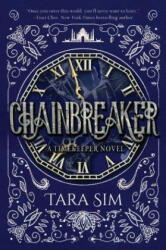 Chainbreaker, 2 - Tara Sim (ISBN: 9781510738737)