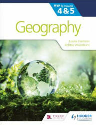 Geography for the IB MYP 4&5: by Concept - Louise Harrison (ISBN: 9781510425804)