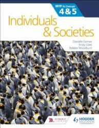 Individuals and Societies for the IB MYP 4&5: by Concept - Danielle Farmer (ISBN: 9781510425798)