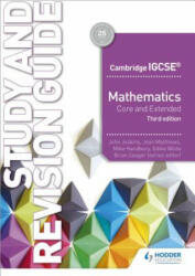 Cambridge IGCSE Mathematics Core and Extended Study and Revision Guide 3rd edition - John Jeskins, Powell (ISBN: 9781510421714)
