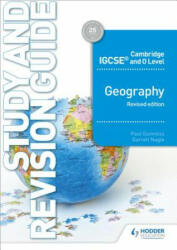 Cambridge IGCSE and O Level Geography Study and Revision Guide revised edition - Paul Guinness (ISBN: 9781510421394)