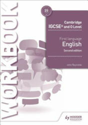 Cambridge IGCSE First Language English Workbook 2nd edition - John Reynolds (ISBN: 9781510421325)