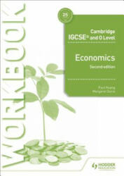 Cambridge IGCSE and O Level Economics Workbook 2nd edition - Paul Hoang (ISBN: 9781510421288)
