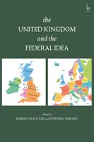 United Kingdom and The Federal Idea (ISBN: 9781509907175)