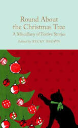 Round About the Christmas Tree - Becky Brown (ISBN: 9781509866564)