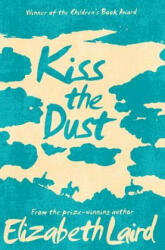 Kiss the Dust - LAIRD ELIZABETH (ISBN: 9781509826728)