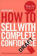 How to Sell with Complete Confidence (ISBN: 9781509814435)