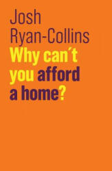 Why Can't You Afford a Home? (ISBN: 9781509523269)