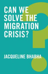 Can We Solve the Migration Crisis? (ISBN: 9781509519408)