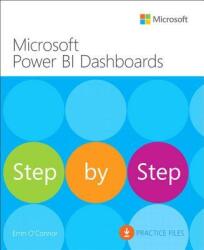 Microsoft Power BI Dashboards Step by Step - ERRIN OCONNER (ISBN: 9781509308033)
