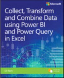 Collect, Combine, and Transform Data Using Power Query in Excel and Power BI - Gil Raviv (ISBN: 9781509307951)