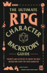 Ultimate RPG Character Backstory Guide - James D'Amato (ISBN: 9781507208373)