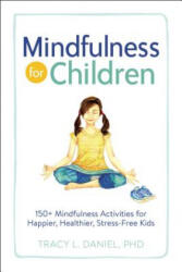 Mindfulness for Children - Tracy Daniel (ISBN: 9781507208137)