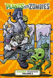 Plants vs. Zombies: Garden Warfare Volume 2 (ISBN: 9781506705484)