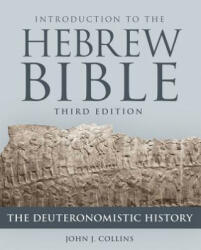 Introduction to the Hebrew Bible Third Edition - The Deuteronomistic History (ISBN: 9781506446431)