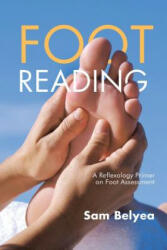 Foot Reading - Sam Belyea (ISBN: 9781504388092)
