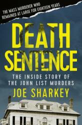 Death Sentence: The Inside Story of the John List Murders (ISBN: 9781504049498)