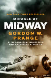 Miracle at Midway - Gordon W. Prange, Donald M. Goldstein, Katherine V. Dillon (ISBN: 9781504049269)