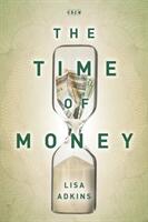 The Time of Money (ISBN: 9781503607101)