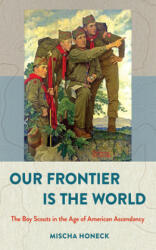 Our Frontier Is the World - Honeck, Mischa (ISBN: 9781501716188)