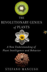 Revolutionary Genius of Plants - Stefano Mancuso (ISBN: 9781501187858)