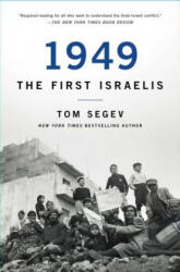 1949 the First Israelis - Tom Segev (ISBN: 9781501183737)