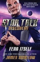 Star Trek: Discovery: Fear Itself - James Swallow (ISBN: 9781501166594)