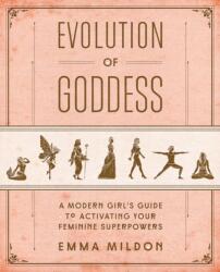 Evolution of Goddess - Emma Mildon (ISBN: 9781501164064)