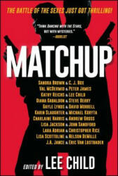 Matchup - Lee Child, Sandra Brown, C J Box, Val McDermid, Peter James, Kathy Reichs, Diana Gabaldon, Steve Berry, Gayle Lynds (ISBN: 9781501141607)