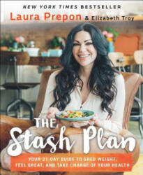 Stash Plan - Laura Prepon, Elizabeth Troy (ISBN: 9781501123108)