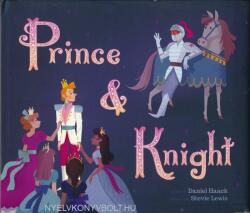 Prince & Knight - Daniel Haack, Stevie Lewis (ISBN: 9781499805529)