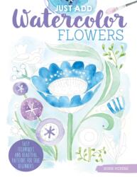 Just Add Watercolor Flowers (ISBN: 9781497203730)