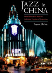 Jazz in China - Eugene Marlow (ISBN: 9781496818553)