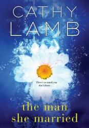 The Man She Married (ISBN: 9781496709837)