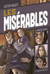 Les Misérables: A Graphic Novel - Luciano Saracino, Fabi Mezquita (ISBN: 9781496561169)