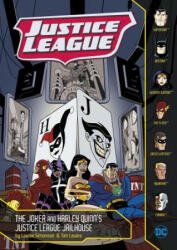 The Joker and Harley Quinn's Justice League Jailhouse - Louise Simonson, Tim Levins (ISBN: 9781496559876)